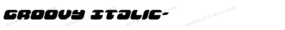 Groovy Italic字体转换
